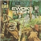 No Artist - Star Wars: Return Of The Jedi - The Ewoks Join The Fight