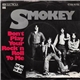 Smokey - Don't Play Your Rock'n Roll To Me