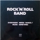 Rock'N'Roll Band - Everybody Needs Dance Music Sometimes