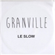 Granville - Le Slow
