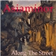 Asiaminor - Along The Street