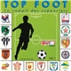 Various - Top Foot. La Compil Des Supporters. Vol. 1
