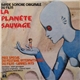 Alain Goraguer - La Planète Sauvage (Bande Sonore Originale)