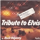 Rock Odyssey - Tribute To Elvis