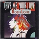 Bobby Lone - Give Me Your Love