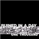Ruined In A Day - One Thousand / Breathing Room