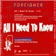 Foreigner - All I Need To Know