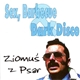 Ziomuś Z Psar - Sex, Barbecue & Dark Disco