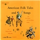 Jean Ritchie, Paul Clayton , Richard Chase - American Folk Tales And Songs