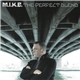 M.I.K.E. - The Perfect Blend