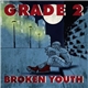 Grade 2 - Broken Youth