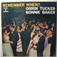 Orrin Tucker, Bonnie Baker - Remember When?