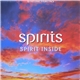 Spirits - Spirit Inside