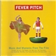 Various - Fever Pitch - Music And Moments From The Film