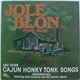 Allen Fontenot And His Country Cajuns - Jole Blon And Other Cajun Honky Tonk Songs