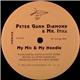 Peter Gunn Diamond & Mr. Itill - My Mic & My Handle / A Man Is A Man