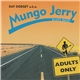 Ray Dorset a.k.a. Mungo Jerry Blues Band - Adults Only
