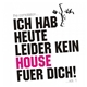Various - Ich Hab Heute Leider Kein House Fuer Dich! Vol. 1
