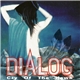 Dialog - Cry Of The Hawk