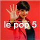 Various - Le Pop 5 - Les Chansons De La Nouvelle Scène Française