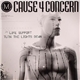 Cause 4 Concern - Life Support / Turn The Lights Down