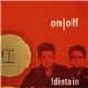!distain - On/Off