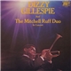 Dizzy Gillespie And The Mitchell-Ruff Duo - In Concert