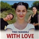 Trio Mandili - With Love