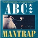 ABC - Mantrap