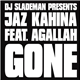DJ Slademan Presents Jaz Kahina Featuring Agallah - Gone