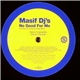 Masif Dj's - No Good For Me (The Steve Hill Vs Dark By Design Mixes)