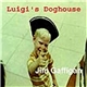 Jim Gaffigan - Luigi's Doghouse