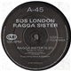 SOS London - Ragga Sister