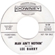 Lee Barry - Man Ain't Nothin' / I Don't Need It