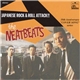 The Neatbeats - Japanese Rock & Roll Attack!!