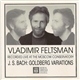 Vladimir Feltsman, J.S. Bach - Goldberg Variations